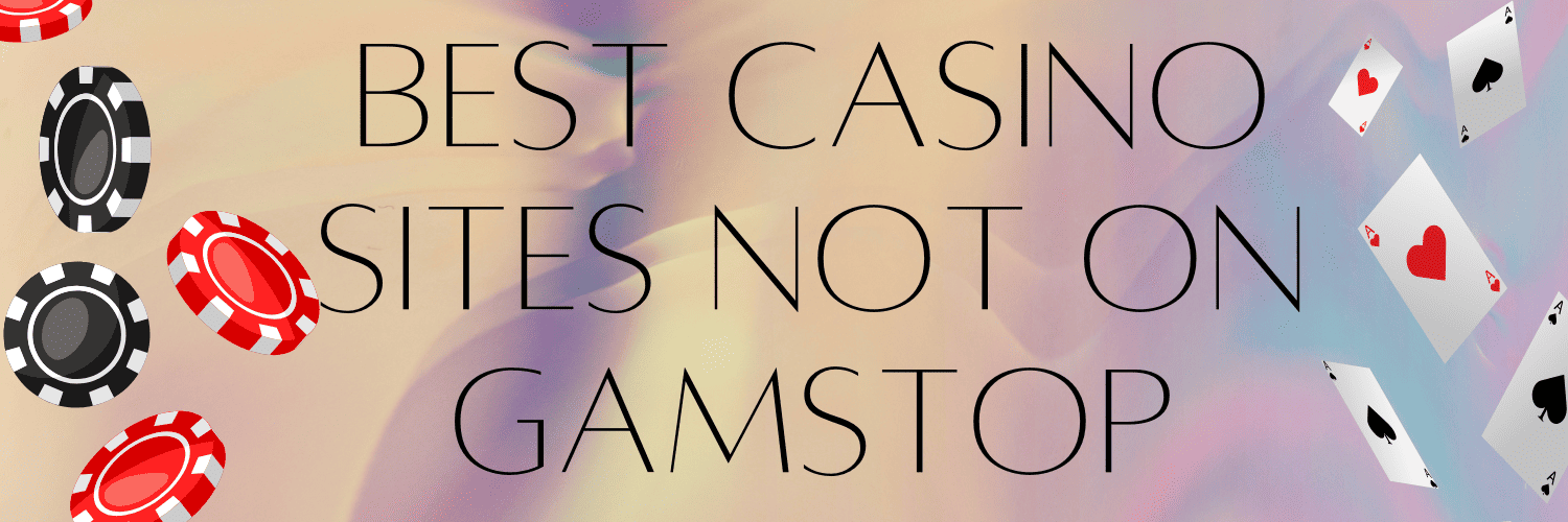 Discovering Casino Sites Not on Gamstop A Comprehensive Overview